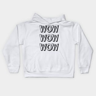 WOW Free T-Shirt Day Kids Hoodie